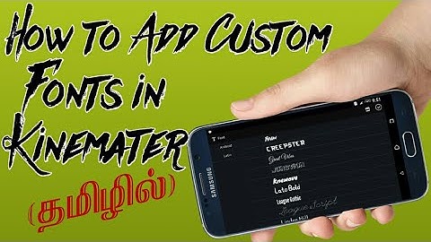 How to add custom fonts in kinemaster/kinemaster customization#3