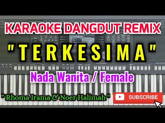 Terkesima Karaoke - Karaoke Terkesima Nada Wanita / Female - Rhoma Irama u0026 Noer Halimah class=