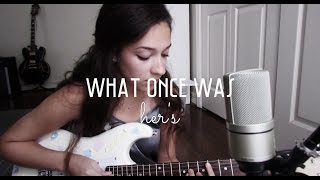 What Once Was by Her's (Cover) by Sara King chords