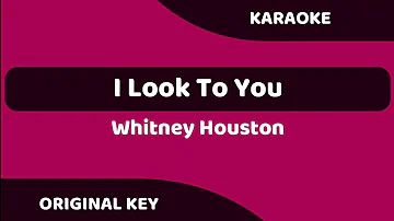 I Look to you - Whitney Houston (KARAOKE: Original key)