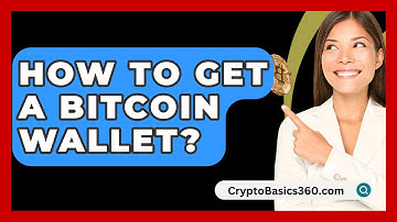 How to Get a Bitcoin Wallet? - CryptoBasics360.com