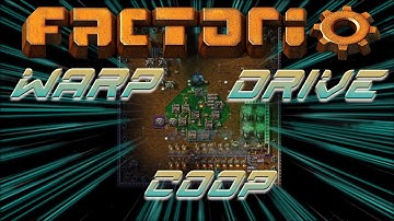 Factorio Coop | Warp Drive Machine #5 , Engineers and Demons