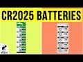 9 Best CR2025 Batteries 2020
