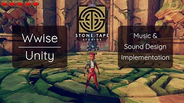 (STS) Wwise / Unity --- Music & Sound Design Implementation
