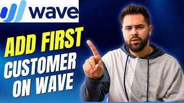 How to Add First Customer in Wave 2025?