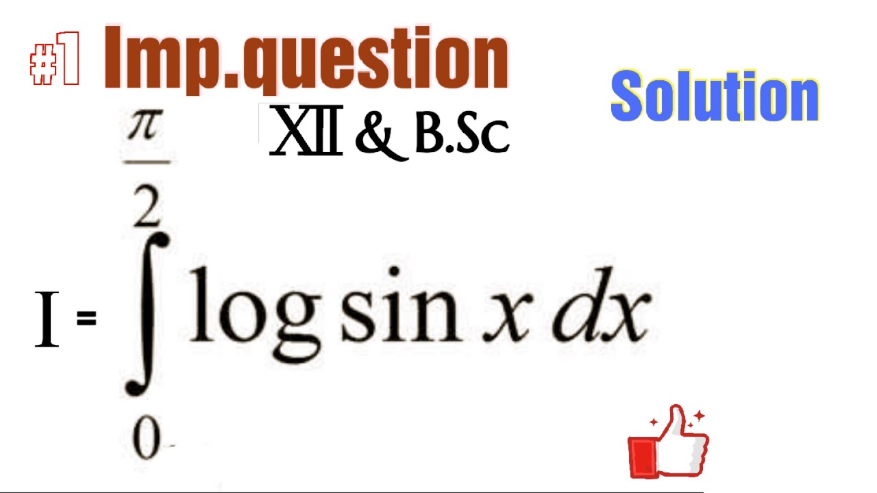 integration of log sin x 0 to pi/2 log sinx imp.question