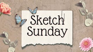 12X12 PROCESS VIDEO - 75 BDAY HIGHTLIGHTS -  #SKETCHSUNDAY &amp; #HOWTOKILLAKITWITHSTYLE