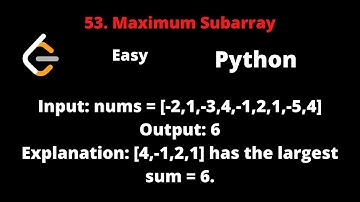 LEETCODE 53 MAXIMUM SUBARRAY PYTHON