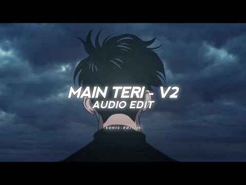 Main teri (Slowed./version-2) - project Kylie  - [edit-audio]