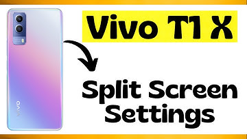 How to set split screen in Vivo T1x