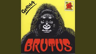 Video thumbnail of "Brutus - Gorila"