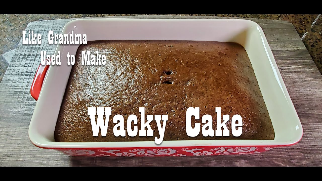 Wacky Cake - Like Grandma Used to Make