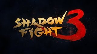 Shadow Fight 3 - Официальный трейлер!