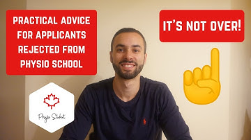 ADVICE FOR APPLICANTS REJECTED FROM PHYSIOTHERAPY SCHOOL