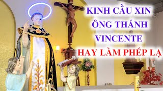Kinh cầu xin ông thánh Vincente hay làm nhiều phép lạ (Có lời kinh để đọc theo)