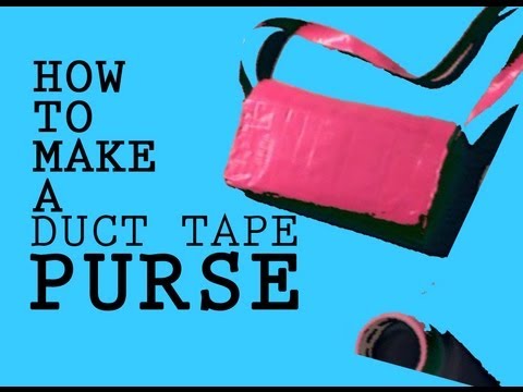 How To Make A Duct Tape Purse