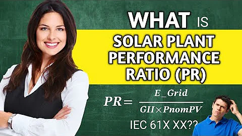 HOW TO CALCULATE SOLAR PLANT PERFORMANCE RATIO (PR) | SOLAR PV DESIGN
