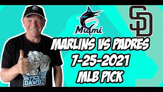 MLB Pick Miami Marlins vs San Diego Padres 7/25/21 MLB Betting Pick and Prediction