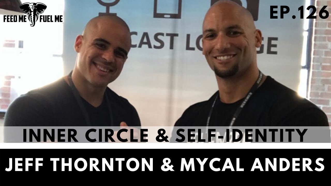 EP.126 | Jeff & Derz - Inner Circle & Self-Identity: Become Who You Want to Be