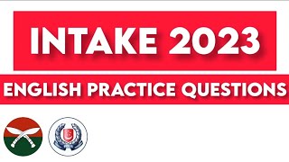 Intake 2023 - English Practice Questions - British Army & Singapore Police Selection