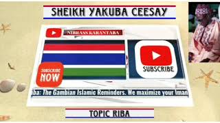 Sheikh Yakuba Ceesay | Topic: Riba Continuation