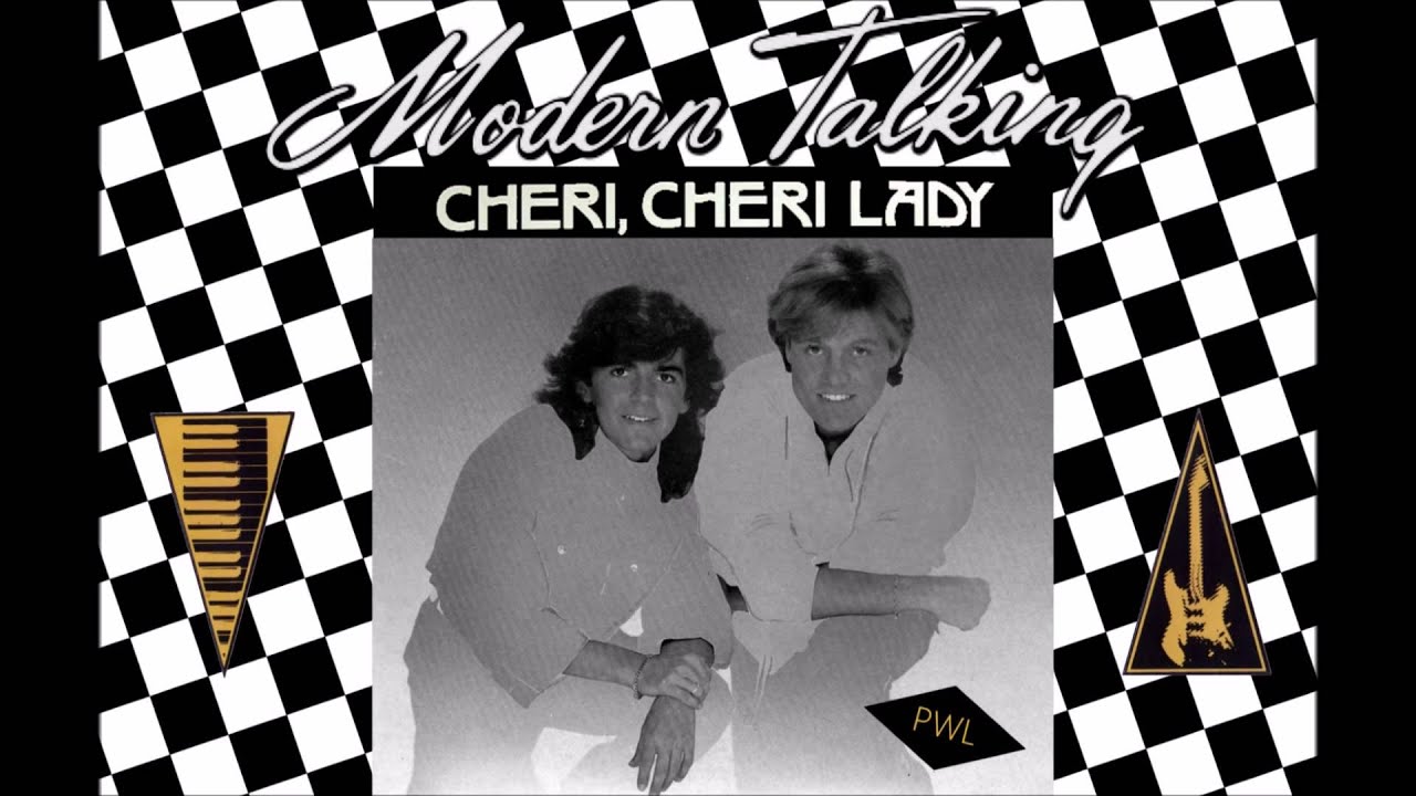 Modern Talking - Cheri, cheri lady (UK 12'' mix)