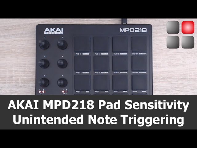 AKAI MPD218 Pad Sensitivity | Getting Rid Of Unintended Note