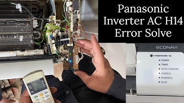 How to solve Panasonic inverter ac H14 Error in Urdu/Hindi