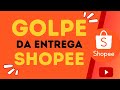 O QUE ESTÁ ACONTECENDO COM AS ENTREGAS DA SHOPEE? Pedido entregue mas não recebi