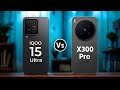 iQOO 15 Ultra Vs Vivo X300 Pro || Which One is Better?