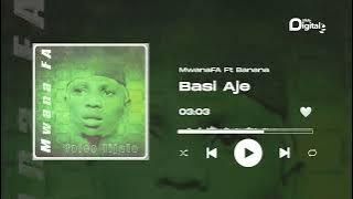 MwanaFA Feat. Banana Zorro - Basi Aje