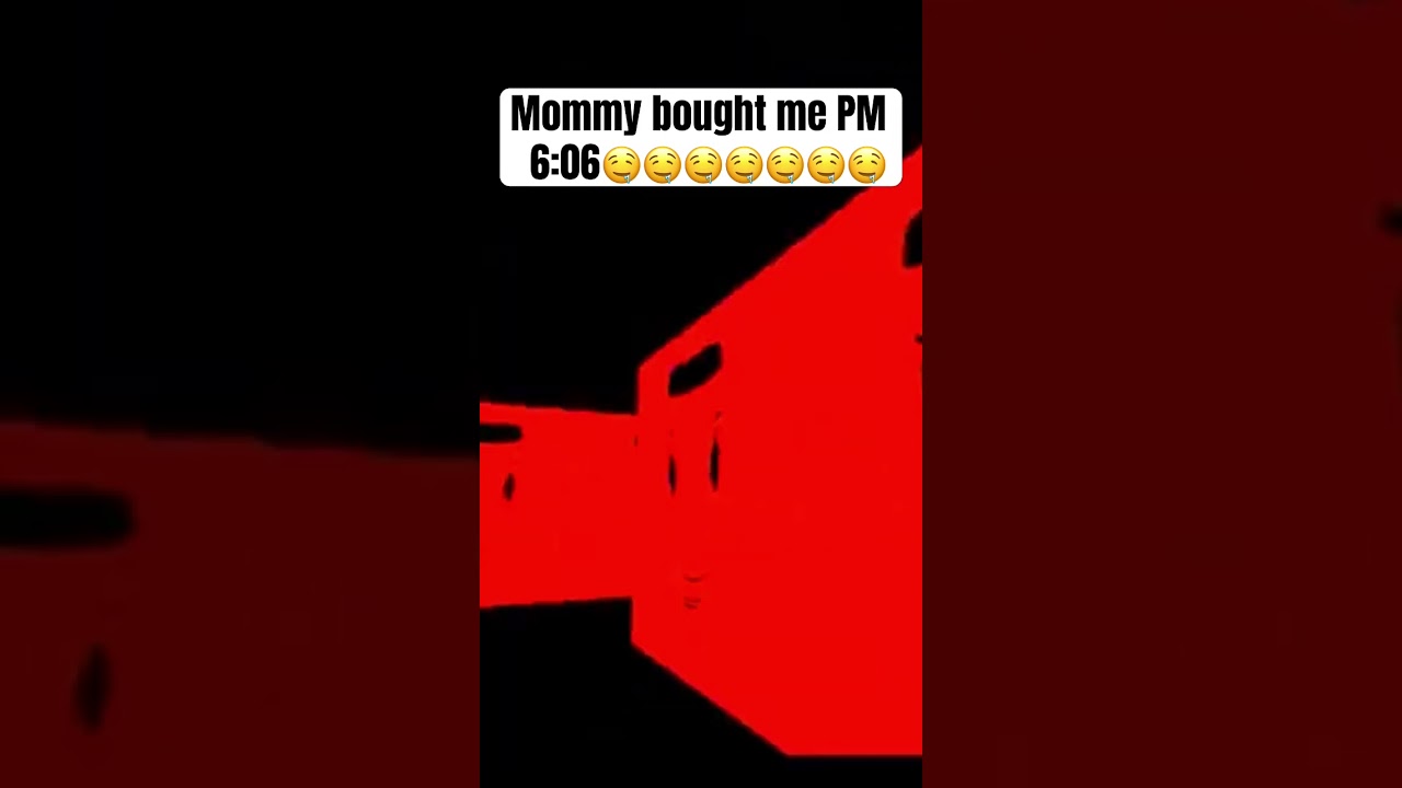 Mommy bought me PM 