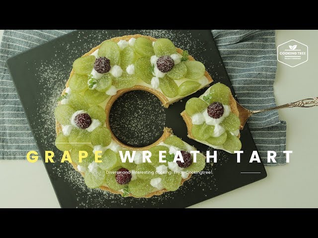 청포도 리스 타르트 만들기 : Green grape wreath tart Recipe - Cooking tree 쿠킹트리*Cooking ASMR