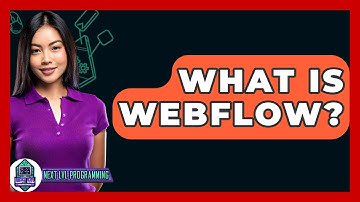What Is Webflow? - Next LVL Programming