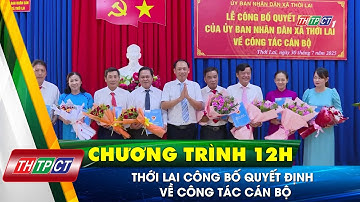 Thới Lai công bố quyết định về công tác cán bộ | Cần Thơ TV