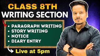 CLASS 8TH :- WRITING SECTION 🥳 | FINAL EXAM 🎯| By Aakash sir