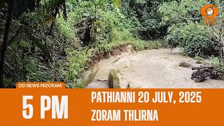 DD News Mizoram Zoram Thlirna | 20 July 2025 | 5:00 PM