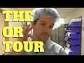 OPERATING ROOM TOUR