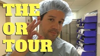 OPERATING ROOM TOUR