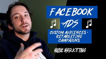 Facebook Ads Custom Audiences & Retargeting | Music Marketing Tutorial