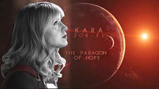 Kara ZorEl • The Paragon of Hope