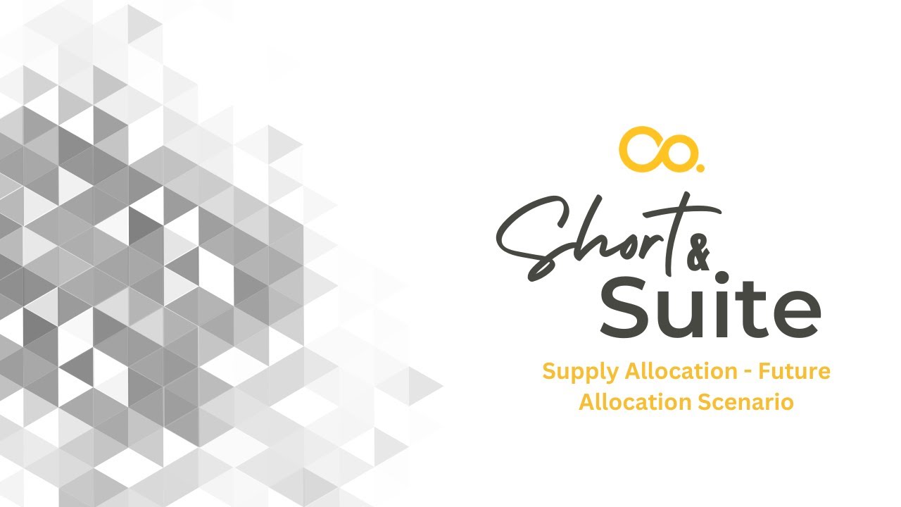 NetSuite Tutorial: Short & Suite: Supply Allocation - Future Allocation Scenario