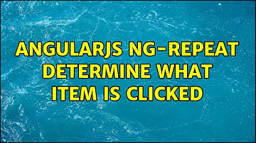 angularjs ng-repeat determine what item is clicked (2 Solutions!!)