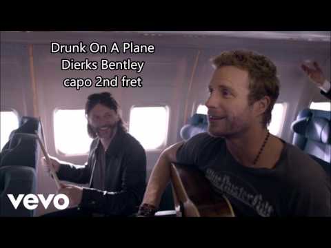 drunk on a plane dierks bentley lyrics and chords