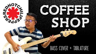 RHCP - Coffee Shop [Bass Cover w/ Tabs Chapters &amp; Lyrics]