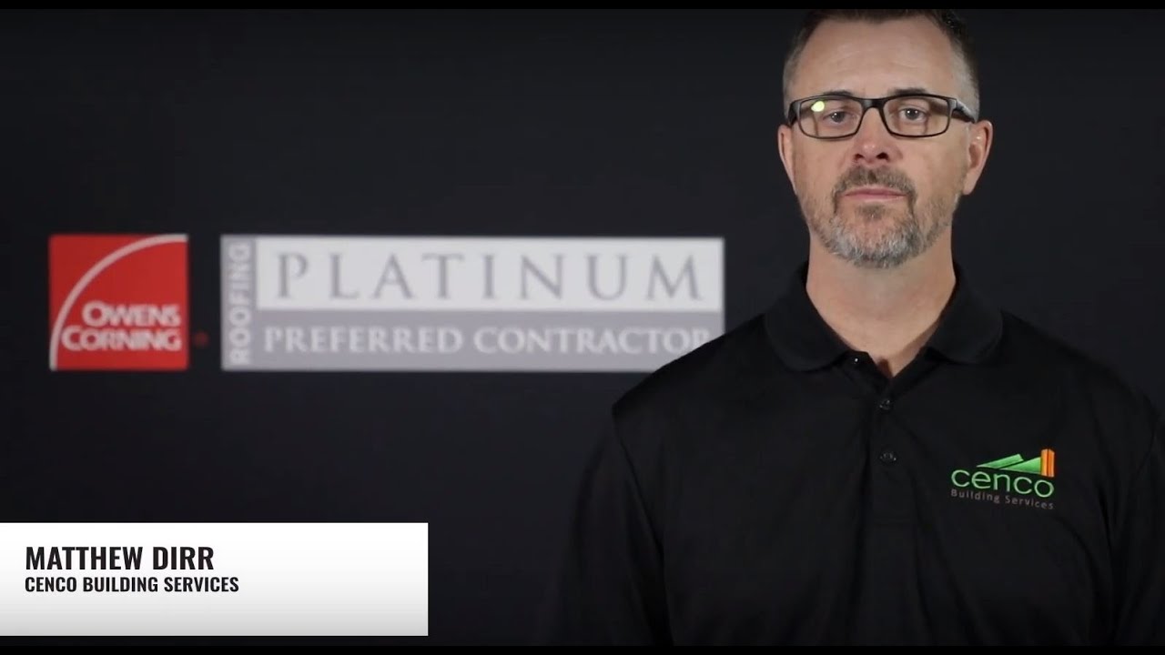 Cenco Building Services–The Owens Corning Platinum Preferred Contractor Difference