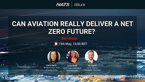 NATS Altitude - Episode 6 - Can aviation really deliver a Net Zero future?
