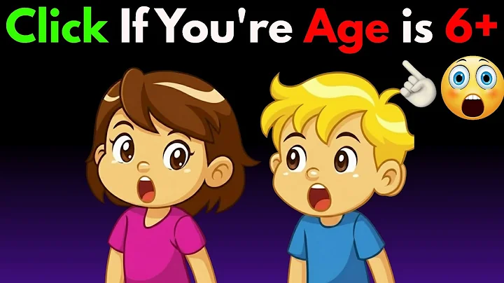 Click this video if your age is 6+! (Hurry Up!)