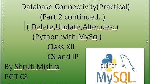 PYTHON SQL DATABASE CONNECTIVITY FOR CLASS XII IP CS