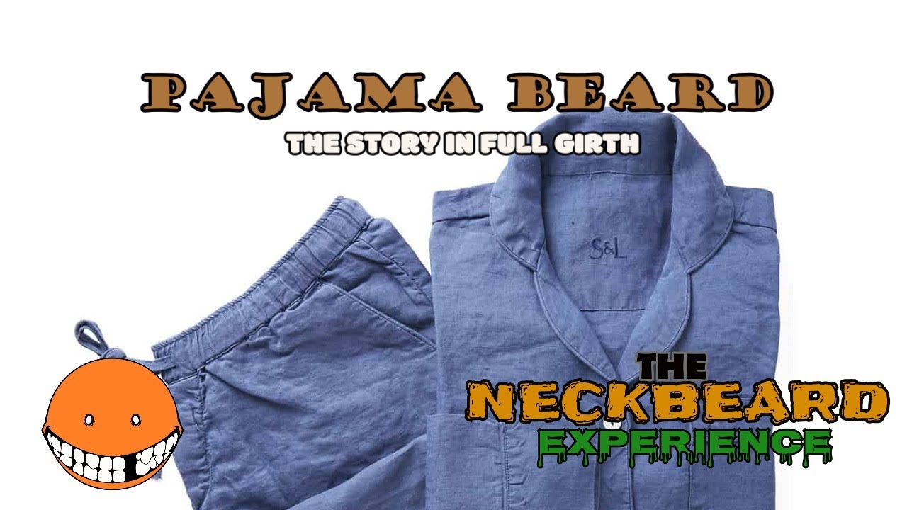 Pajama Beard The Story in Full Girth